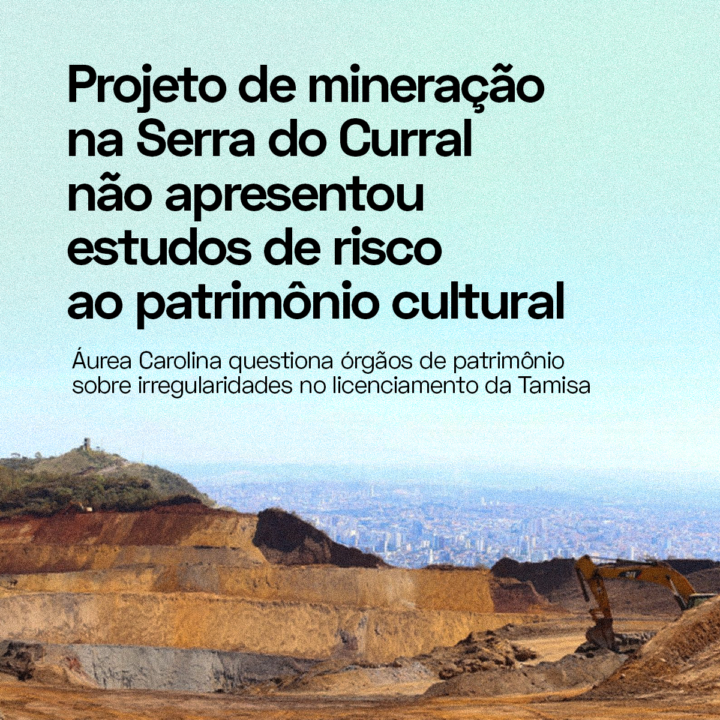 Projeto de mineração na Serra do Curral não apresentou estudos de risco ao patrimônio cultural